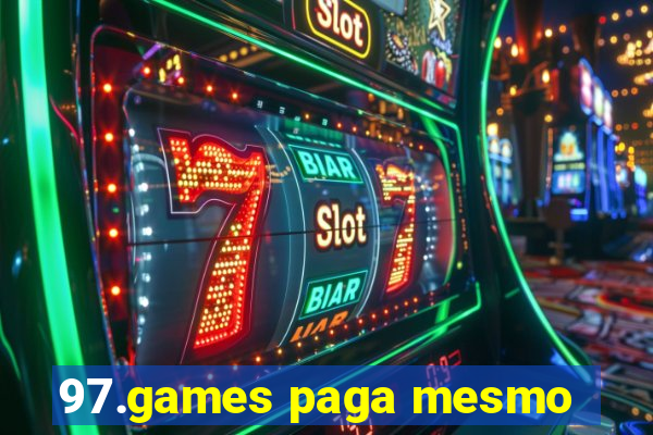 97.games paga mesmo